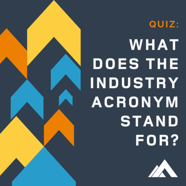 Quiz: Industry Acronyms