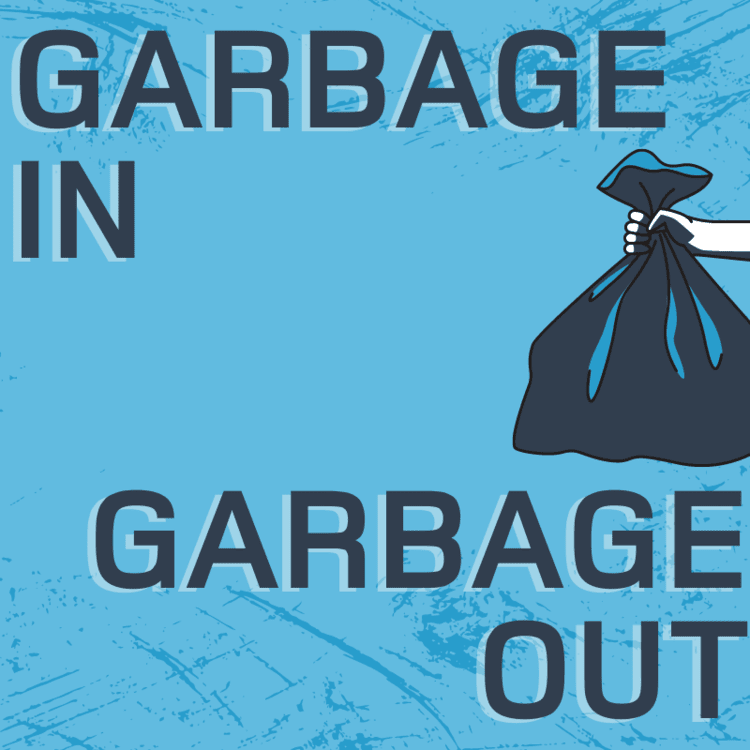 Garbage In Garbage Out Ascendco Health